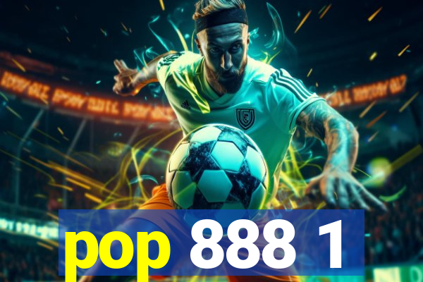 pop 888 1